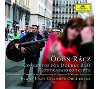 Racz, Odon/ Franz Liszt Chamber Orchestra - Concertos For Double Bass