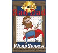 Rad Dad Word Search: Funny Easy to Read Word Puzzles with Dad Jokes | Perfect Gift for Fathers Who Have Everything (Except Peace and Quiet) | Free ... and Relaxation | 50 Puzzles, 100 6x9" pages