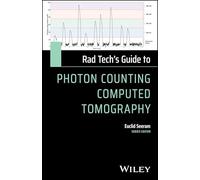 Rad Tech's Guide to Photon Counting Computed Tomography
