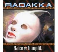 Radakka - Malice and Tranquility