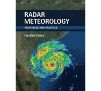 Radar Meteorology: Principles and Practice