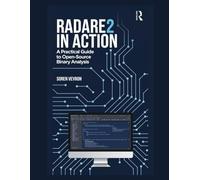 Radare2 in Action: A Practical Guide to Open-Source Binary Analysis