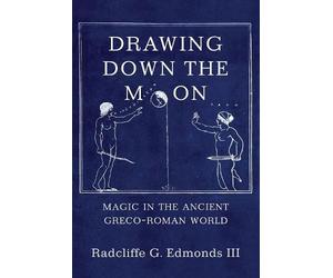 Radcliffe G. Edmonds, III Drawing Down the Moon (Copertina rigida)