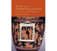 Radcliffe G. Edmonds, III Myths of the Underworld Journey (Tascabile)