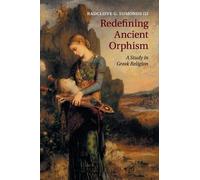 Radcliffe G. Edmonds III Redefining Ancient Orphism (Tascabile)