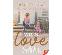 Radclyffe Ronica Black When Love Comes Around (Tascabile)