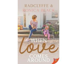 Radclyffe Ronica Black When Love Comes Around (Tascabile)