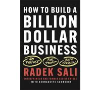 Radek Sali How to Build a Billion-Dollar Business (Tascabile)