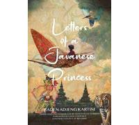 Raden Adjeng Ka Letters of a Javanese Princess (Warbler Classics Ann (Tascabile)
