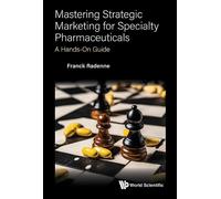 Radenne Franck Mastering Strategic Marketing For Specialty Ph (Copertina rigida)
