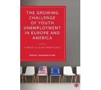Radha Jagannath The Growing Challenge of Youth Unemployment i (Copertina rigida)