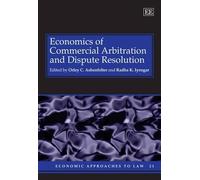 Radha K. Iyenga Economics of Commercial Arbitration and Dispu (Copertina rigida)
