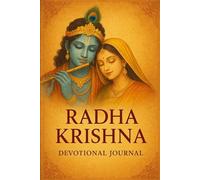 Radha Krishna Devotional Journal: Daily Prayer, Gratitude & Bhakti Notebook | 120 Lined Pages | Spiritual Writing Diary for Krishna Devotees