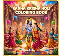 Radha Krishna Holi Coloring Book: A Divine Vrindavan Holi Coloring Journey for Peace, Devotion & Relaxation