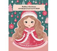 Radha’s Christmas Coloring and Activity Book - 8.5 x 11 Personalized Holiday Fun for Kids: Includes Coloring Pages, Dot-to-Dot, Mazes, and More - Personalized with Radha’s Name