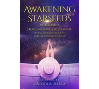 Radhaa Nilia Maya Verzonilla Awakening Starseeds, Vol. 2 (Tascabile)