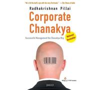Radhakrishnan Pillai Corporate Chanakya (Tascabile)