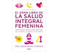 Radharani Jimen El gran libro de la salud integral femenina: Una guí (Tascabile)