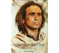 Radhe Shyam Gertraud Reiche Leben aus dem Sein: Ein Buch über Babaj (Tascabile)