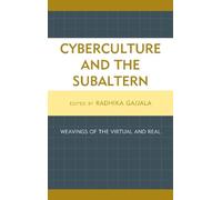 Radhika Gajjala Cyberculture and the Subaltern (Copertina rigida)
