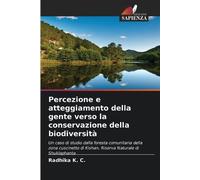 Radhika K C Percezione e atteggiamento della gente verso la conserva (Tascabile)