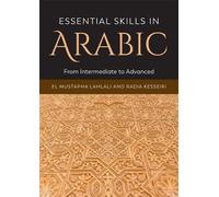 Radia Kesseiri El Mustapha Lahlali Essential Skills in Arabic (Tascabile)
