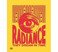 Radiance they dream in time. Acaye Kerunen. Collin Sekajugo