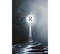 Radiant Ascent My Journey Toward the Light R Monogram Initial Journal
