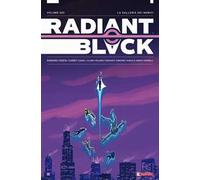 Radiant Black. Vol. 3: La galleria dei nemici