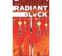 Radiant Black. Vol. 5: Crisi