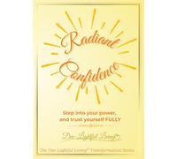 Radiant Confidence: Your guided notebook to strengthen self-belief and shine from within