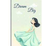 Radiant Dreams Journal: Empower Your Vision: Daily Reflections and Aspirations