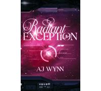 Radiant Exception: A sci-fi mystery romance