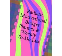 Radiant Motivational Budget Planner & Weekly To-Do List