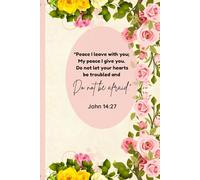 Radiant Pages John14:27 Bible Verse Inspirational Writing Notebook Prayer & Church Notes Journal: 100-Day Spiritual Journey, Daily Devotional & ... - Perfect Faith-Based Gift for Men & Women