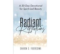 Radiant Reflections: A 30-Day Devotional for Spirit-Led Beauty
