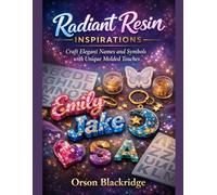 Radiant Resin Inspirations: Craft Elegant Names and Symbols with Unique Molded Touches