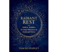 Tracee Stanley Radiant Rest (Tascabile)