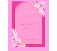 Radiant Ruby: The Rose of Innocence