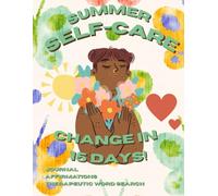 Radiant Self-Love: A 15-Day Guided Self-Care Journal with Coloring & Word Puzzles for Women & Girls: Features daily mindfulness prompts, coloring ... and nurture self-love & emotional healing