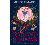 Radiant Shadows: The New York Times bestselling dark fantasy adventure for young adults