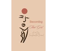 Radiant You: A 90-Day Guided Glow Up Journal