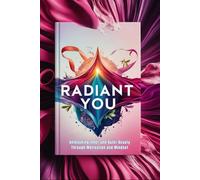 Radiant You: Unleashing Inner and Outer Beauty