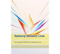 Radiating Geometry Lines: Calm Geometric Patterns with Radiating Lines