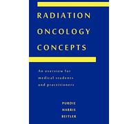 Radiation Oncology Concepts: An Overview for Medical Students and Practitioners