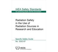 Radiation Safety in the Use of Radiation Sources in Research and Edu (Tascabile)