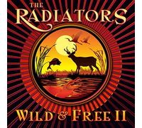 Radiators, The - Wild & Free Vol.2