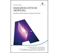 Radiazioni ottiche artificiali. Identificazione delle sorgenti e valutazione del rischio