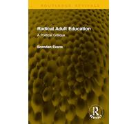 Radical Adult Education: A Political Critique