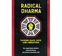 Radical Dharma: Talking Race, Love, and Liberation